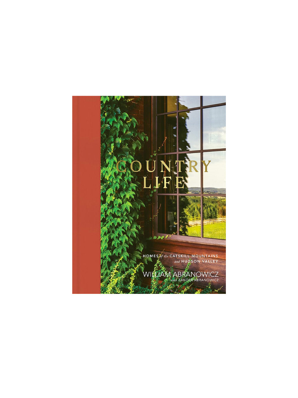 Country Life: Homes of the Catskill Mountains and Hudson Valley