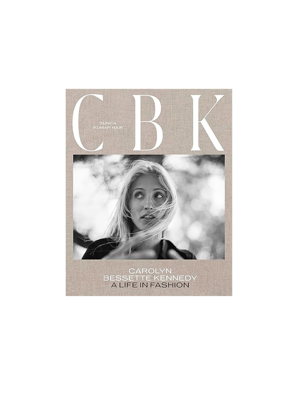 Carolyn Bessette Kennedy: A Life in Fashion